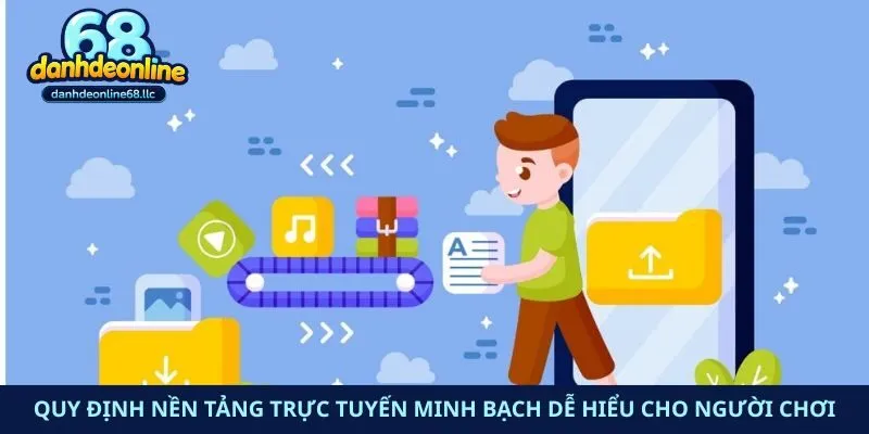 Quy định nền tảng trực tuyến minh bạch dễ hiểu cho người chơi